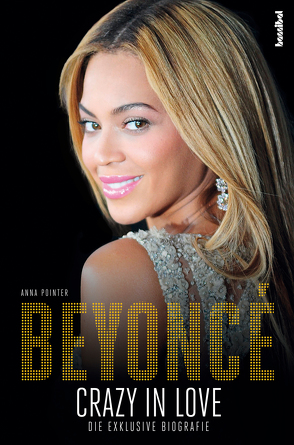 Beyoncé – Crazy in Love von Fleischmann,  Paul, Pointer,  Anna