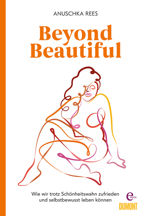 Beyond Beautiful von Esmeraldo,  Marina, Pfahl,  Mia, Rees,  Anuschka