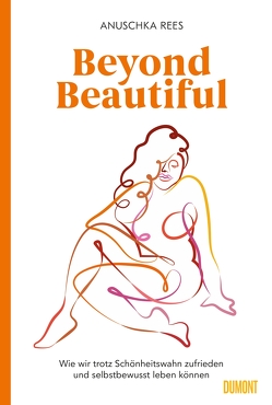 Beyond Beautiful von Esmeraldo,  Marina, Pfahl,  Mia, Rees,  Anuschka