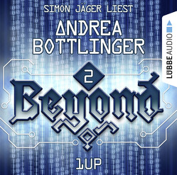 Beyond – Folge 02 von Bottlinger,  Andrea, Jäger,  Simon