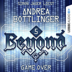 Beyond – Folge 05 von Bottlinger,  Andrea, Jäger,  Simon