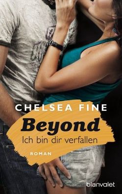 Beyond – Ich bin dir verfallen von Fine,  Chelsea, Schröder,  Babette