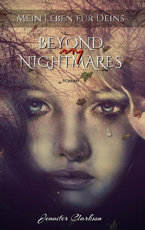 Beyond my Nightmares von Clarkson,  Jennifer