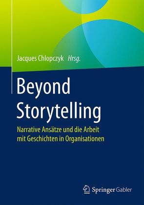 Beyond Storytelling von Chlopczyk,  Jacques