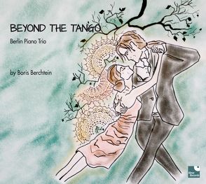 Beyond the Tango von Berchtein,  Boris