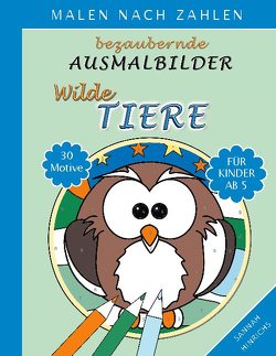 Bezaubernde Ausmalbilder Malen nach Zahlen – Wilde Tiere von Hinrichs,  Sannah