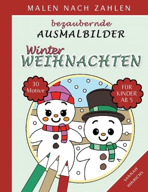 Bezaubernde Ausmalbilder Malen nach Zahlen – Winter-Weihnachten von Hinrichs,  Sannah