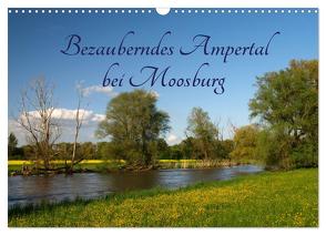 Bezauberndes Ampertal bei Moosburg (Wandkalender 2024 DIN A3 quer), CALVENDO Monatskalender von Brigitte Deus-Neumann,  Dr.