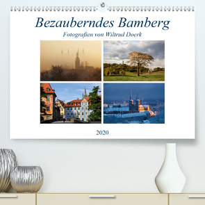 Bezauberndes Bamberg (Premium, hochwertiger DIN A2 Wandkalender 2020, Kunstdruck in Hochglanz) von Doerk,  Wiltrud