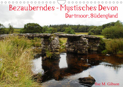 Bezauberndes – Mystisches Devon Dartmoor, Südengland (Wandkalender 2023 DIN A4 quer) von M. Gibson,  Ilse