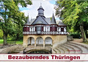 Bezauberndes Thüringen (Wandkalender 2022 DIN A2 quer) von Kruse,  Gisela