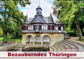Bezauberndes Thüringen (Wandkalender 2022 DIN A4 quer) von Kruse,  Gisela
