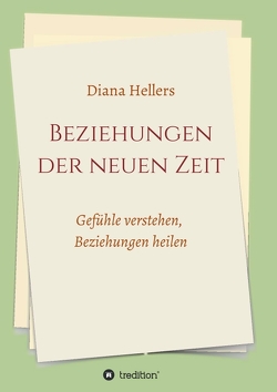 Beziehungen der neuen Zeit von Hellers,  Diana