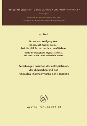 Beziehungen zwischen der entropiefreien, der chemischen und der rationalen Thermodynamik der Vorgänge von Kern,  Wolfgang