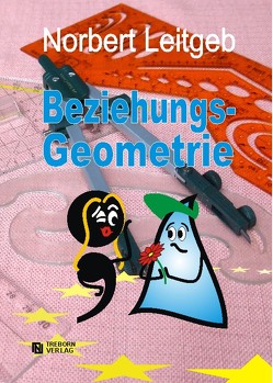Beziehungs-Geometrie von Leitgeb,  Norbert