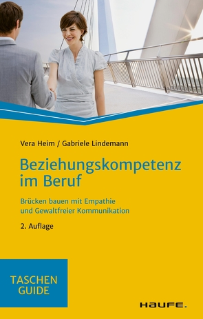 Beziehungskompetenz im Beruf von Heim,  Vera, Lindemann,  Gabriele