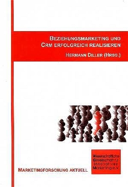 Beziehungsmarketing und CRM erfolgreich realisieren von Diller,  Hermann