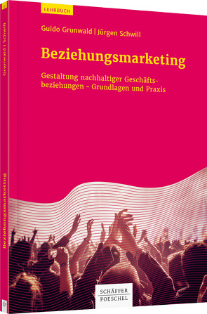 Beziehungsmarketing von Grunwald,  Guido, Schwill,  Jürgen