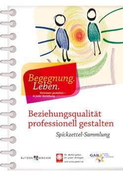 Beziehungsqualität professionell gestalten