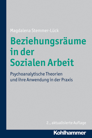 Beziehungsräume in der Sozialen Arbeit von Stemmer-Lück,  Magdalena