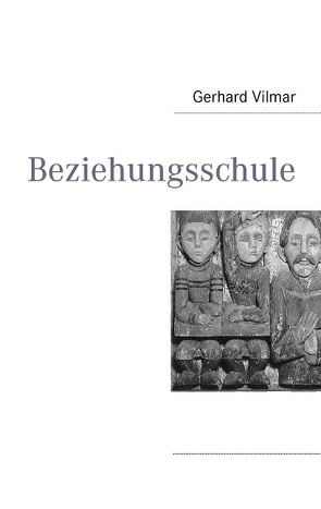 Beziehungsschule von Vilmar,  Gerhard