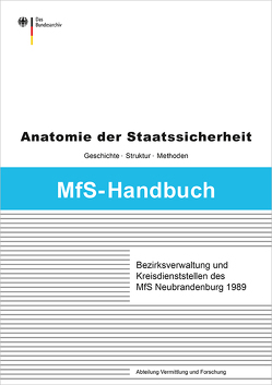 Bezirksverwaltung und Kreisdienststellen des MfS Neubrandenburg 1989 von Erdmann,  Martin, Wiedmann,  Roland