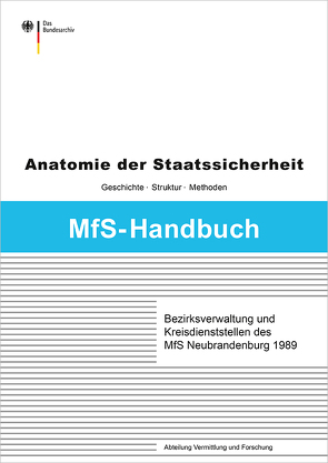 Bezirksverwaltung und Kreisdienststellen des MfS Neubrandenburg 1989 von Erdmann,  Martin, Wiedmann,  Roland