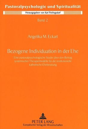Bezogene Individuation in der Ehe von Eckart,  Angelika M.