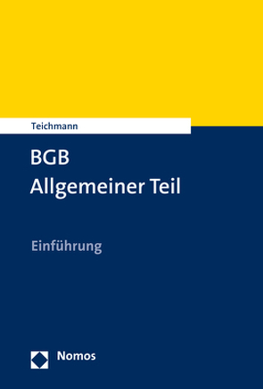 BGB Allgemeiner Teil von Teichmann,  Artur
