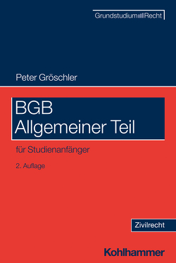 BGB Allgemeiner Teil von Eisele,  Jörg, Gröschler,  Peter, Heinrich,  Bernd