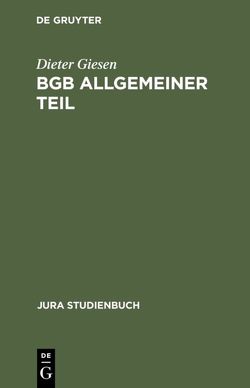 BGB Allgemeiner Teil von Giesen,  Dieter
