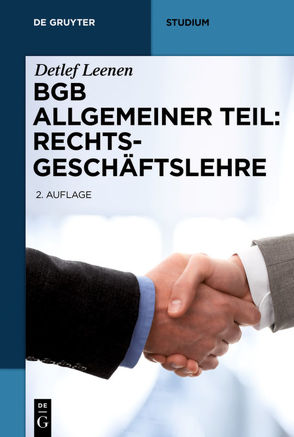 BGB Allgemeiner Teil: Rechtsgeschäftslehre von Leenen,  Detlef