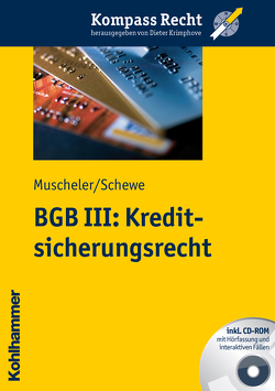 BGB III: Kreditsicherungsrecht von Krimphove,  Dieter, Muscheler,  Karlheinz, Schewe,  Anke