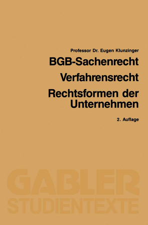 BGB-Sachenrecht / Verfahrensrecht / Rechtsformen der Unternehmen von Klunzinger,  Eugen
