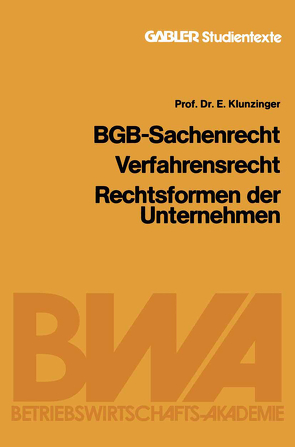 BGB-Sachenrecht Verfahrensrecht Rechtsformen der Unternehmen von Klunzinger,  Eugen