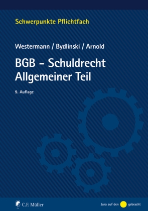 BGB-Schuldrecht Allgemeiner Teil von Arnold,  Stefan, Bydlinski,  Peter, Westermann,  Harm Peter