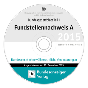 BGBL Fundstellennachweis A 2015 CD-ROM