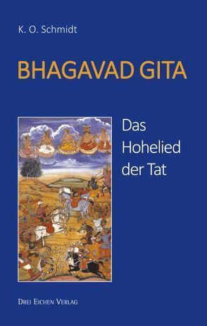 BHAGAVAD GITA von Kissener,  Manuel, Schmidt,  K.O.