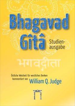Bhagavad-Gita – Studienausgabe von Ackermann,  Bärbel, Judge,  William Quan, Knoblauch,  Hermann