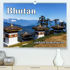Bhutan – einfach liebenswert (Premium, hochwertiger DIN A2 Wandkalender 2021, Kunstdruck in Hochglanz) von Frank BAUMERT,  FB