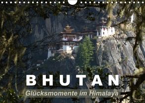 Bhutan – Glücksmomente im Himalaya (Wandkalender 2018 DIN A4 quer) von Bauffold,  Christian