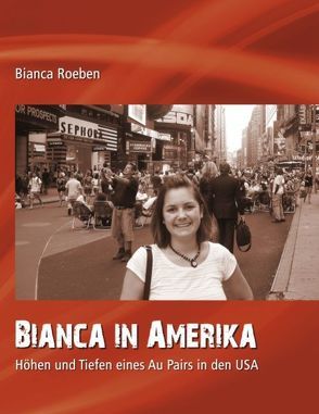Bianca in Amerika von Roeben,  Bianca