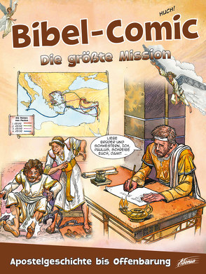 Bibel-Comic – Die größ­te Mission von Alex,  Ben, Montero,  José Pérez
