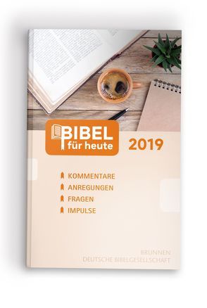 Bibel für heute 2019 von Büchle,  Matthias, Diener,  Michael, Hüttmann,  Karsten