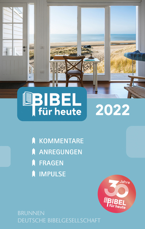Bibel für heute 2022 von Büchle,  Matthias, Hüttmann,  Karsten, Kopp,  Hansjörg, Kuttler,  Cornelius, Müller,  Wieland, Rösel,  Christoph