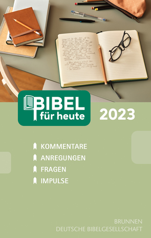 Bibel für heute 2023 von Bertelmann,  Uwe, Diehl,  Klaus Jürgen, Kopp,  Hansjörg