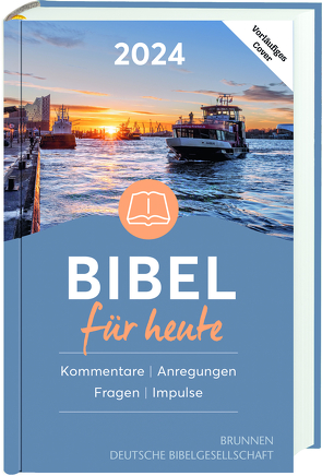 Bibel für heute 2024 von Büchle,  Matthias, Diener,  Michael, Hüttmann,  Karsten