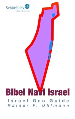 Bibel Navi Israel von Schönblick,  Edition, Uhlmann,  Rainer