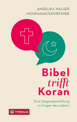 Bibel trifft Koran von Bruckmoser,  Josef, Khorchide,  Mouhanad, Salzburger Nachrichten, Walser,  Angelika