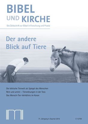 Bibel und Kirche / Der andere Blick auf Tiere von Arnold,  Markus, El Maaroufi,  Asmaa, Eltrop,  Bettina, Hagencord,  Rainer, Hoelscher,  Michael, Lippke,  Florian, Martin,  Evelyne, Schöning,  Benedict, Schroer,  Silvia, Steinbrecher,  Aline, Thöne,  Yvonne Sophie